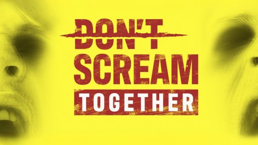 DON’T SCREAM TOGETHER