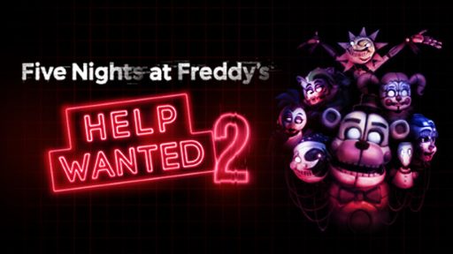 Five Nights at Freddy’s: Help Wanted 2