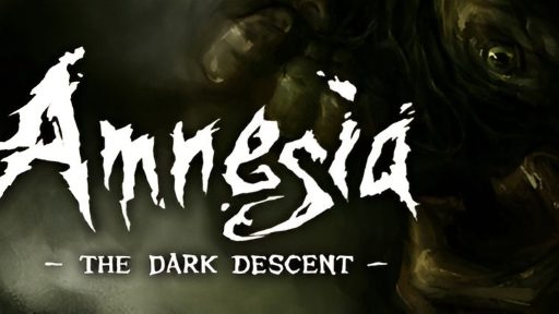 Amnesia: The Dark Descent
